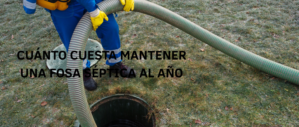 Cuanto cuesta mantener una fosa septica